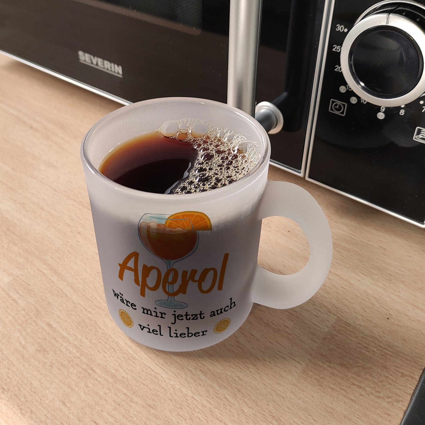 Cocktail Glas Tasse mit Spruch Aperol wäre mir jetzt auch viel lieber