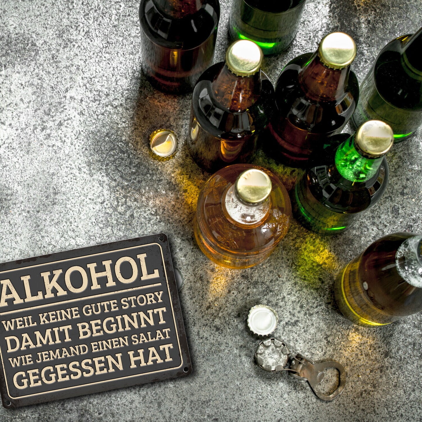 Gute Storys beginnen mit Alkohol nicht mit Salat Metallschild