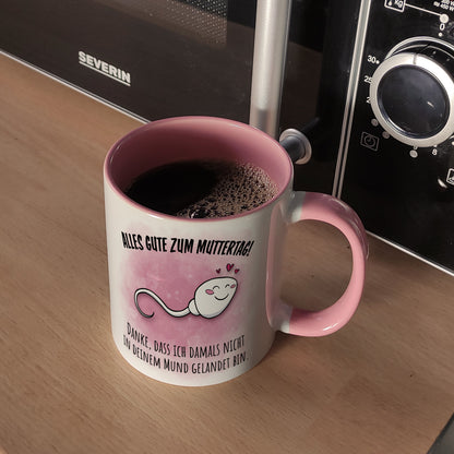 Danke Mama, dass du nicht Kaffeebecher in rosa zum Muttertag mit Mund Spruch