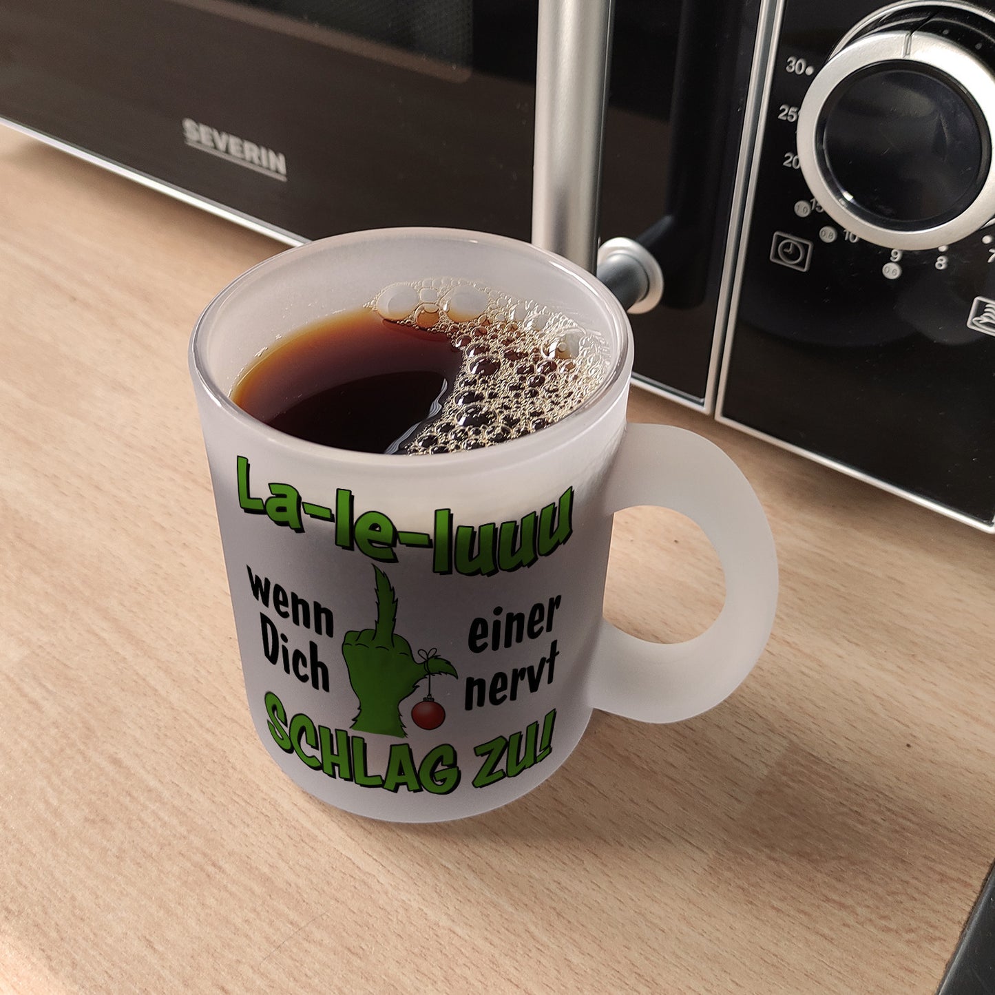 La-le-luuu Glas Tasse mit Spruch Wenn Dich einer nervt schlag zu