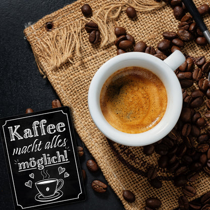 Kaffee macht alles möglich Metallschild XL in 21x28 cm