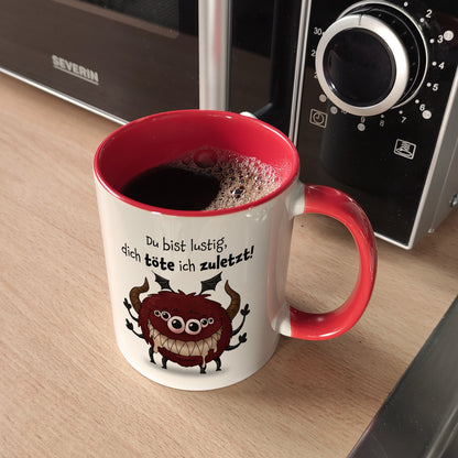 Freches Monster in dunkelrot Kaffeebecher in rot mit lustigem Spruch