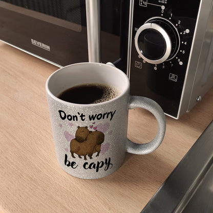 Don’t worry be capy Capybara Glitzer-Kaffeebecher