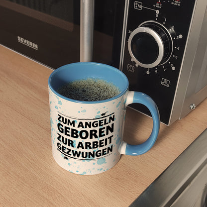 Zum Angeln geboren zur Arbeit gezwungen Kaffeebecher Hellblau für Angler