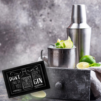 Don't come in if you didn't bring gin Fußmatte XL in 40x60 cm für Ginfans