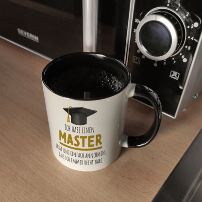 Master bestanden Kaffeebecher in schwarz mit Spruch Masterabschluss ich habe immer recht