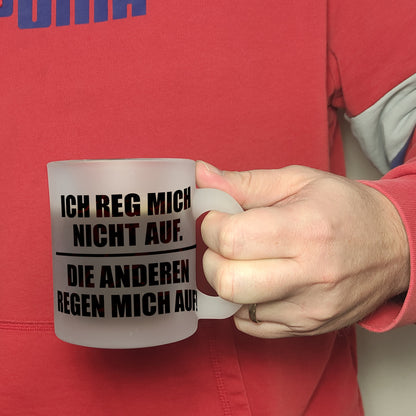 Ich reg mich nicht auf