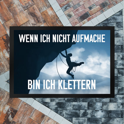 Wenn ich nicht aufmache bin ich klettern Fußmatte XL in 40x60 cm mit Kletterer-Motiv