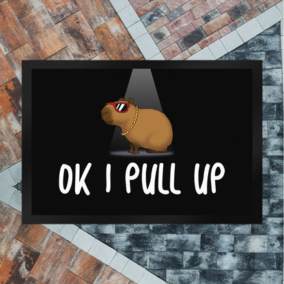 Okay I Pull Up cooles Capybara Meme Fußmatte XL in 40x60 cm