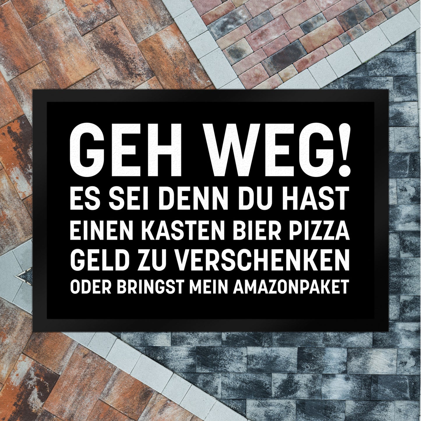 Geh weg Fußmatte XL in 40x60 cm mit witzigem Spruch