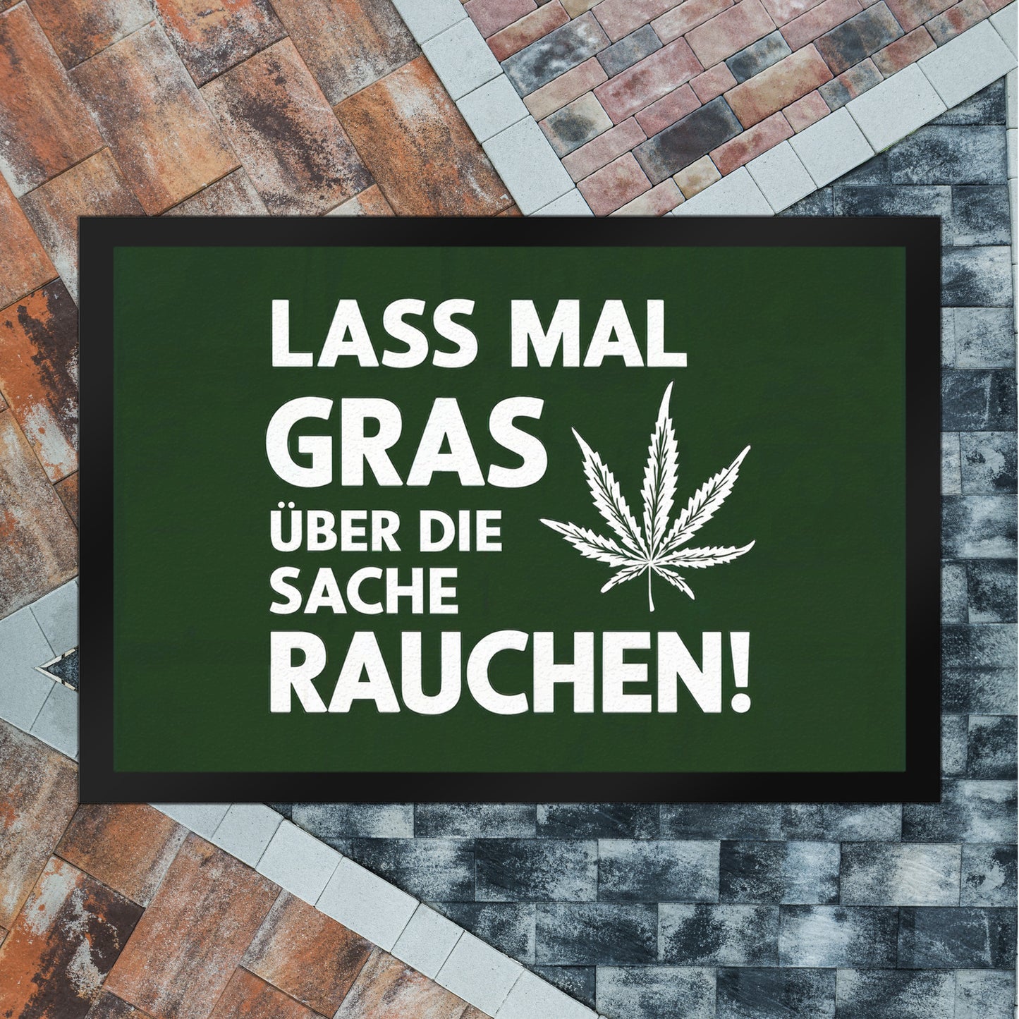 Lass mal Gras rauchen Fußmatte XL in 40x60 cm mit Cannabisblatt