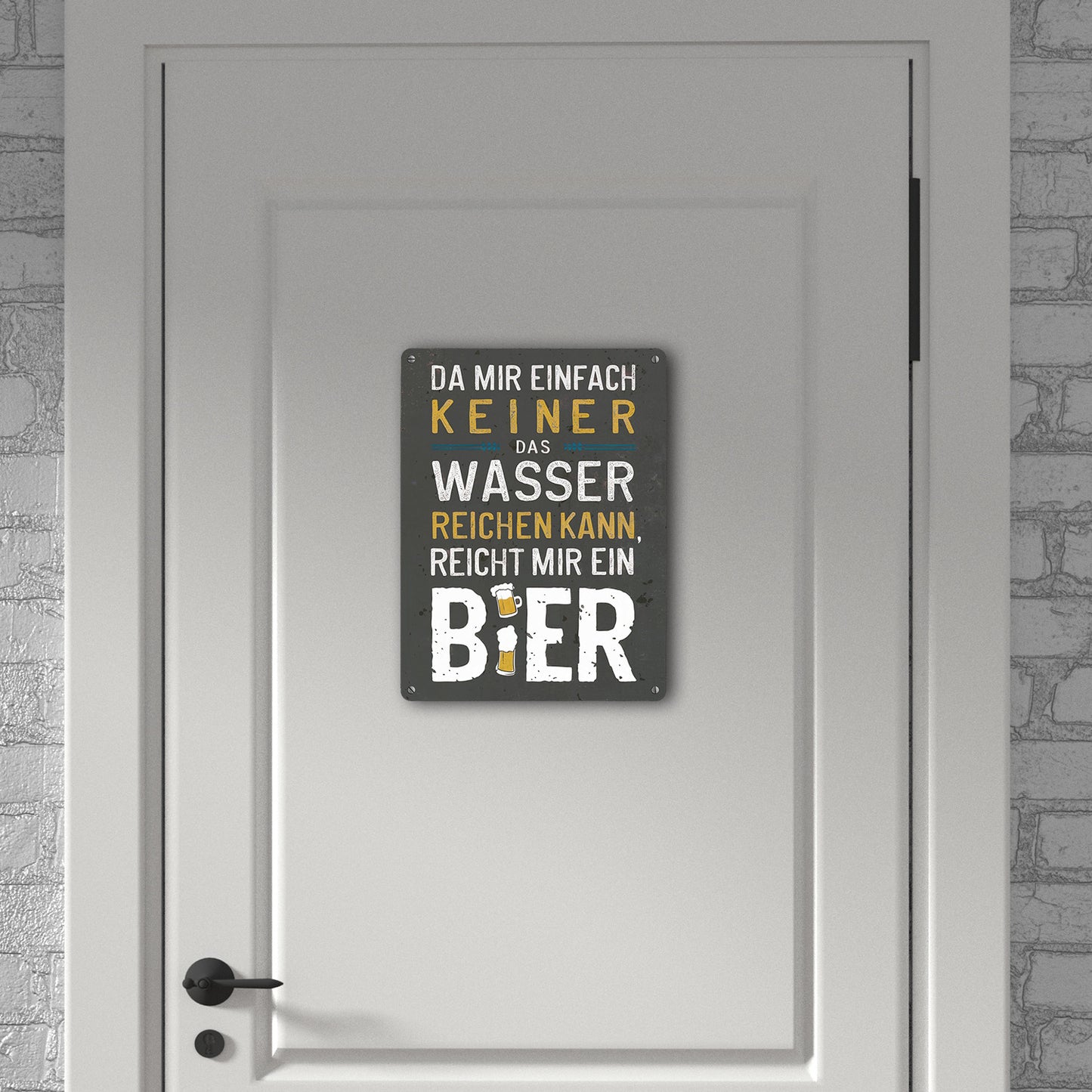 Reicht mir Bier statt Wasser Metallschild XL in 21x28 cm