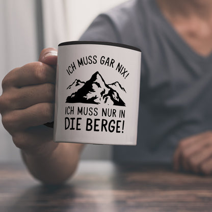 Ich muss nur in die Berge Kaffeebecher in schwarz