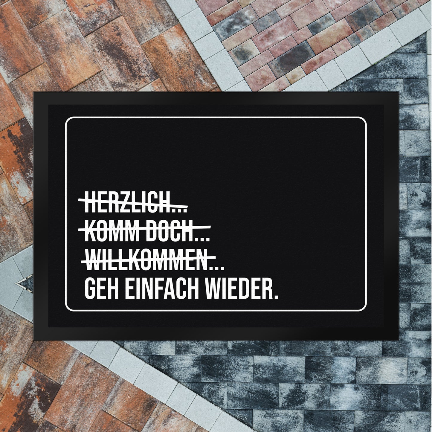 Geh einfach wieder Fußmatte XL in 40x60 cm mit lustigem Spruch