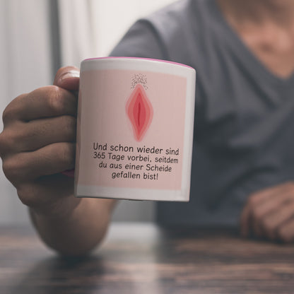 Wieder sind 365 Tage vorbei… Geburtstag Kaffeebecher Rosa mit Scheide Motiv