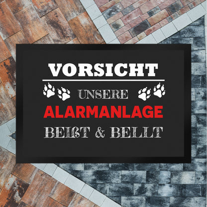 Vorsicht unsere Alarmanlage beißt & bellt Fußmatte XL in 40x60 cm