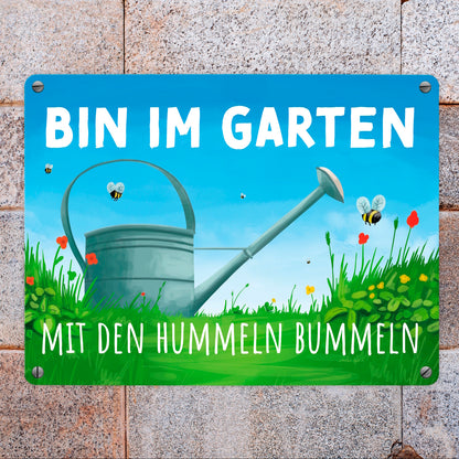 Bin im Garten mit den Hummeln bummeln Metallschild in 15x20 cm