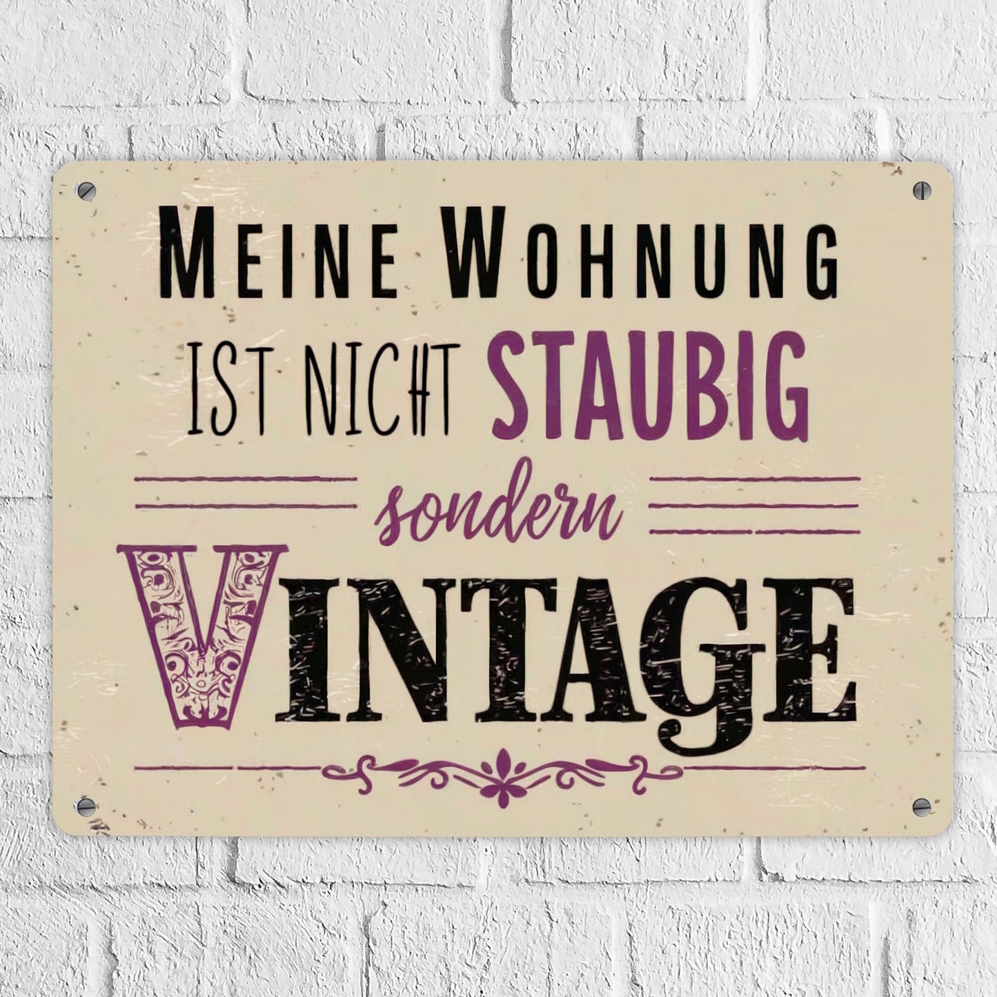 Vintage-Stil Metallschild XL in 21x28 cm - Wohnung nicht staubig sondern Vintage