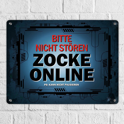 Metallschild XL mit Spruch: Bitte nicht stören - Zocke online