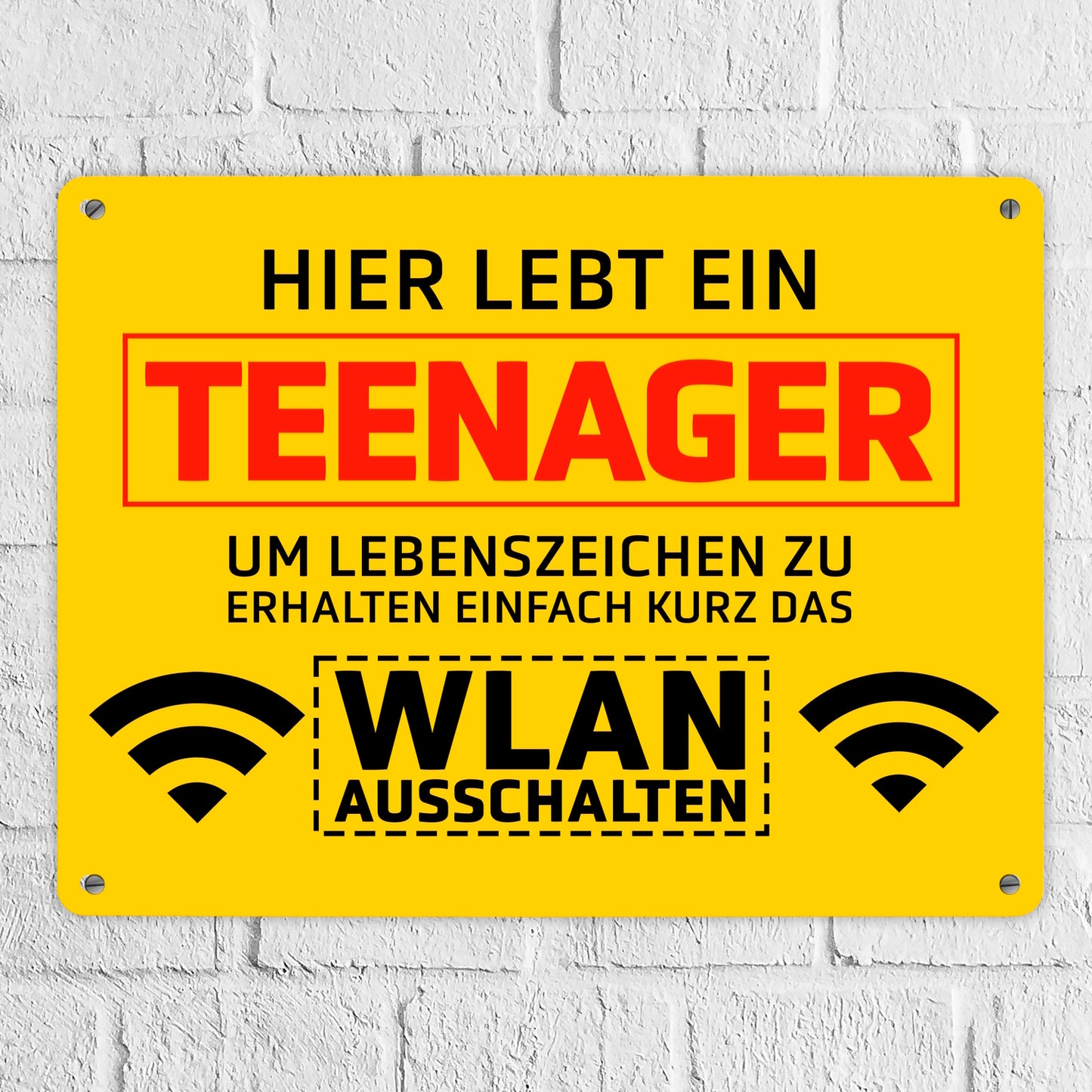 Hier lebt ein Teenager WLAN ausschalten Metallschild XL in 21x28 cm