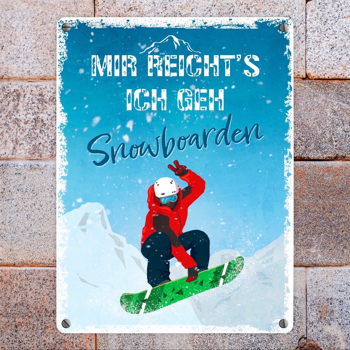 Mir reicht's ich geh Snowboarden Metallschild in 15x20 cm