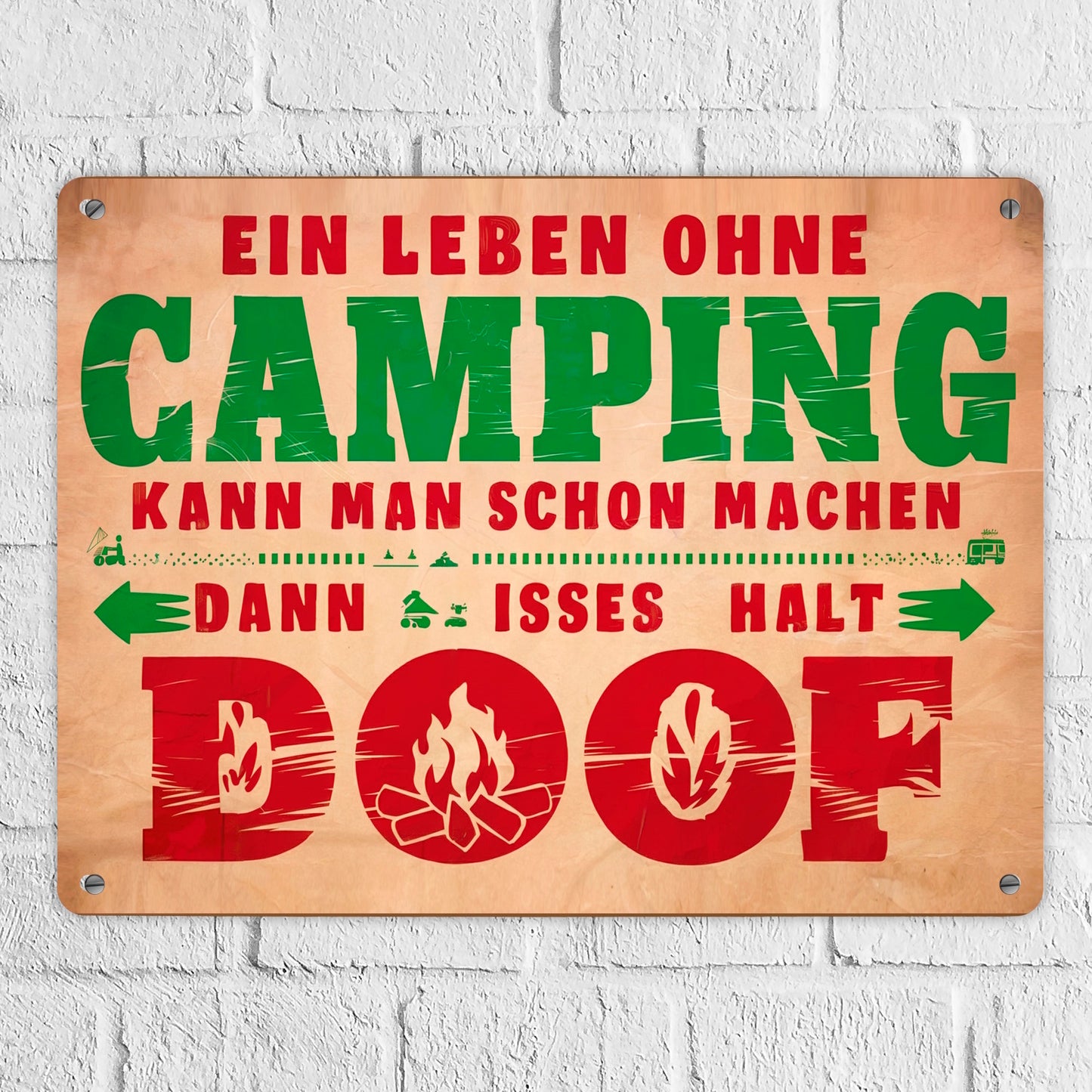 Ein Leben ohne Camping ist doof Metallschild XL in 21x28 cm