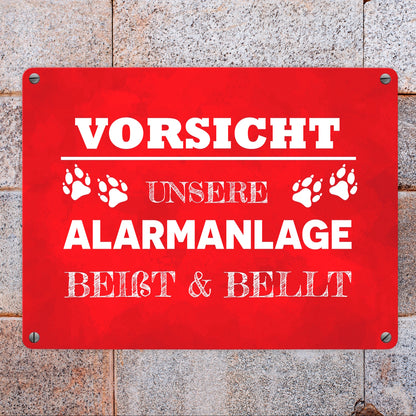 Vorsicht unsere Alarmanlage beißt & bellt Metallschild in 15x20 cm in Rot