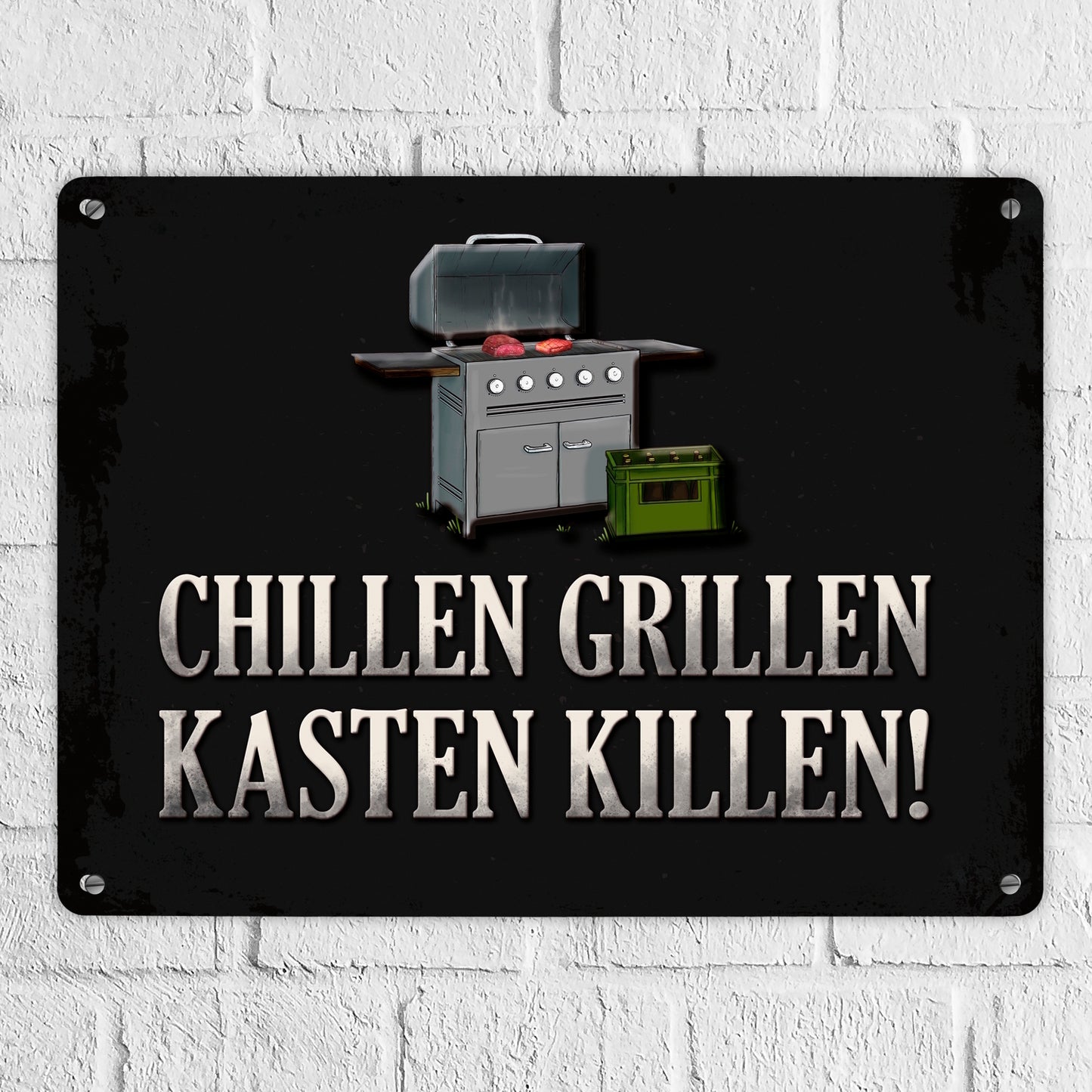 Metallschild XL mit Grill Motiv und Spruch: Chillen, grillen, Kasten killen