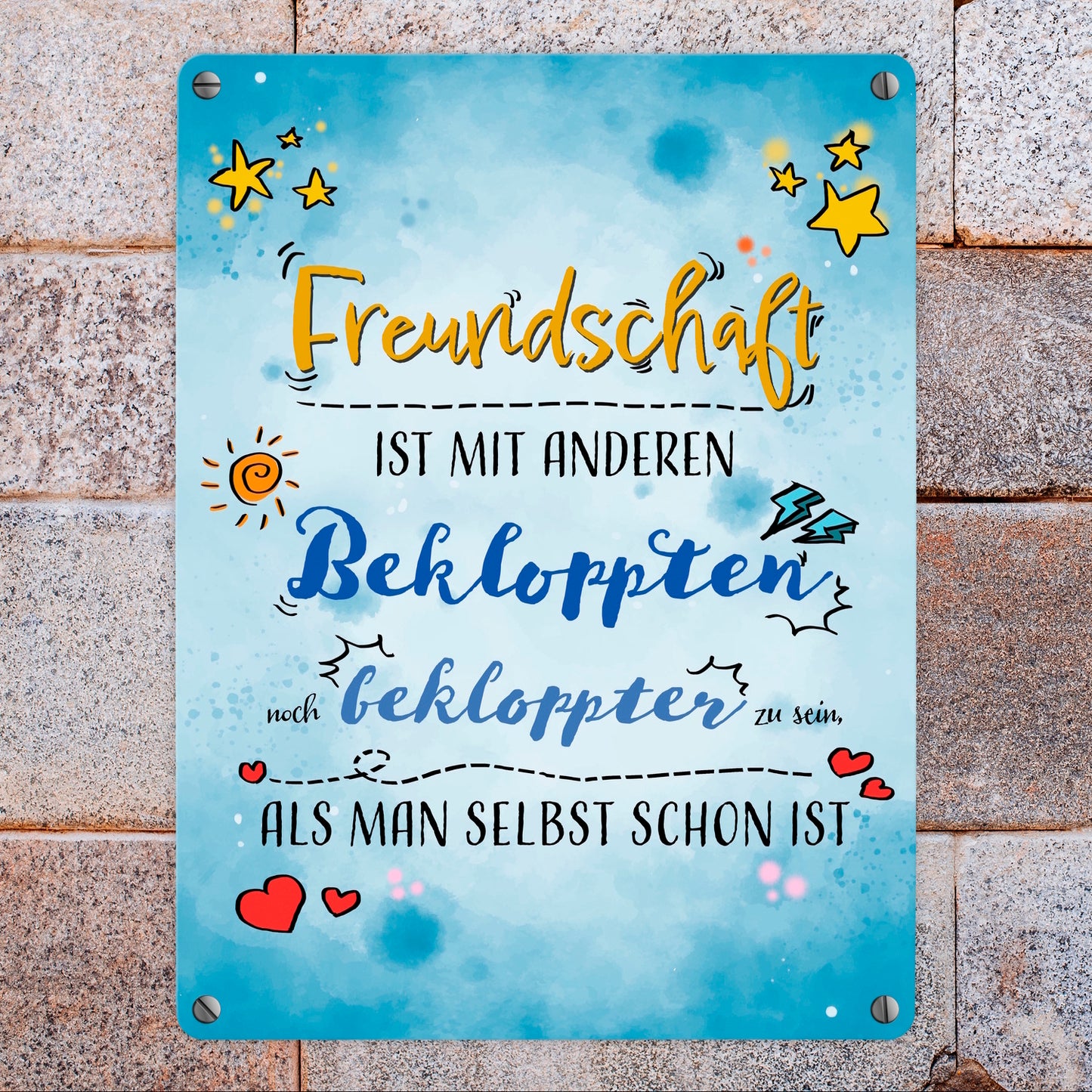 Metallschild in 15x20 cm mit lustigem Spruch zu Freundschaft