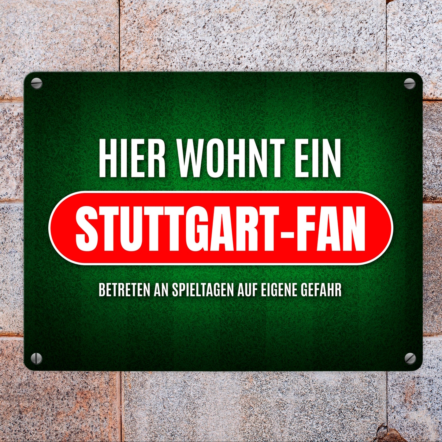 Hier wohnt ein Stuttgart-Fan Metallschild