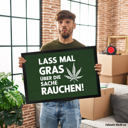 Lass mal Gras rauchen Fußmatte XL in 40x60 cm mit Cannabisblatt