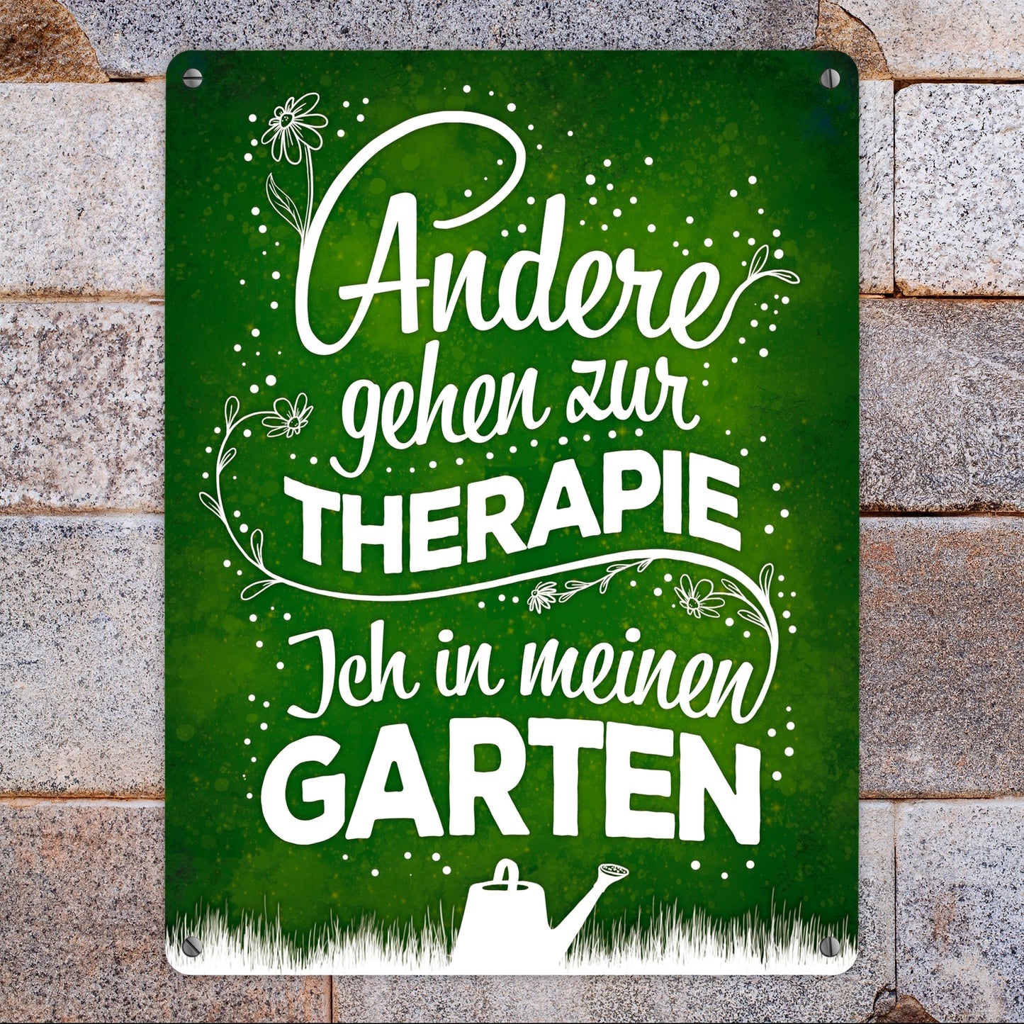 Metallschild XL mit Spruch: Andere gehen zur Therapie ...