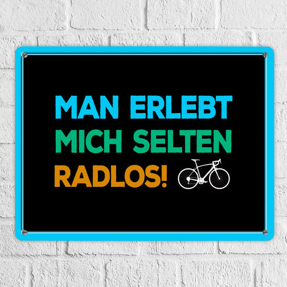 Man erlebt mich selten radlos Metallschild XL mit Rennrad Motiv