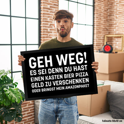 Geh weg Fußmatte XL in 40x60 cm mit witzigem Spruch