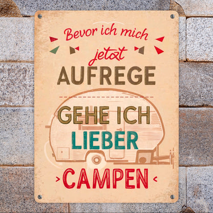 Camping Metallschild XL in 21x28 cm - Lieber Campen als aufregen