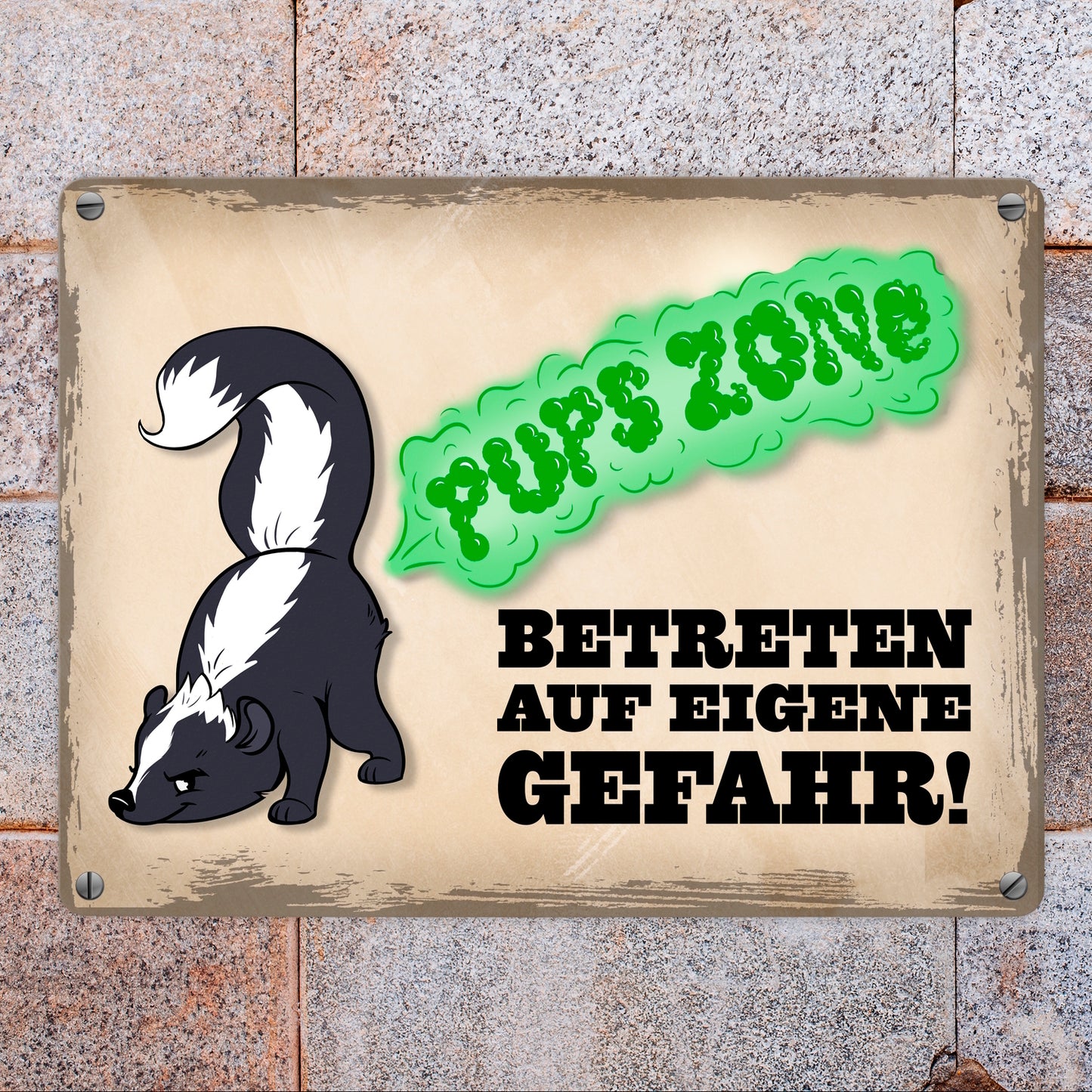 Pupszone - Betreten auf eigene Gefahr Metallschild mit süßem Comic-Stinktier