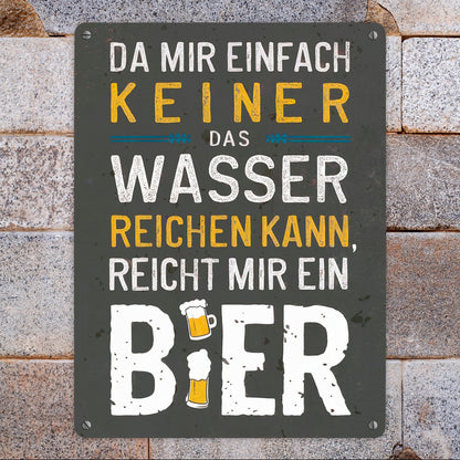 Reicht mir Bier statt Wasser Metallschild XL in 21x28 cm