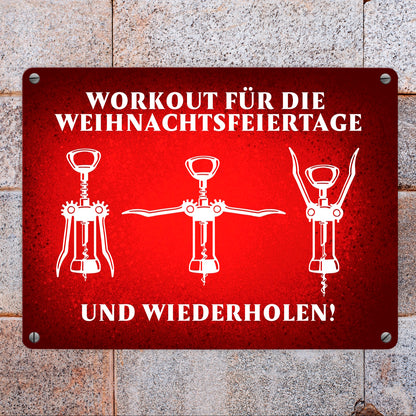 Weihnachtsfeiertage Wein Workout mit Korkenzieher Metallschild in 15x20 cm