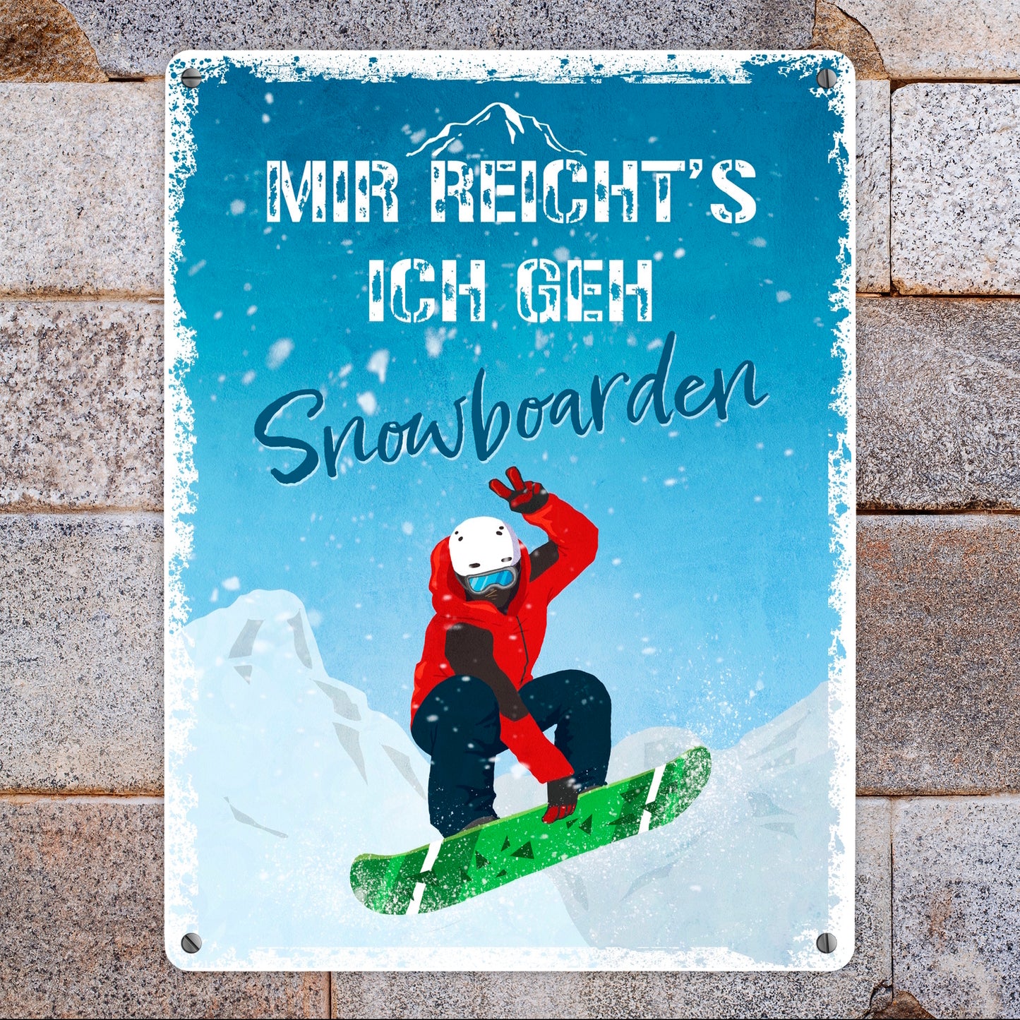 Mir reicht's ich geh Snowboarden Metallschild XL in 21x28 cm