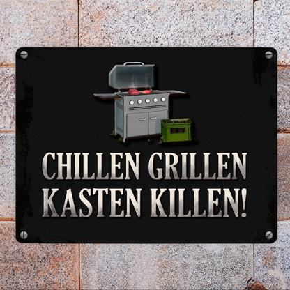 Chillen, grillen, Kasten killen Metallschild mit Grill Motiv