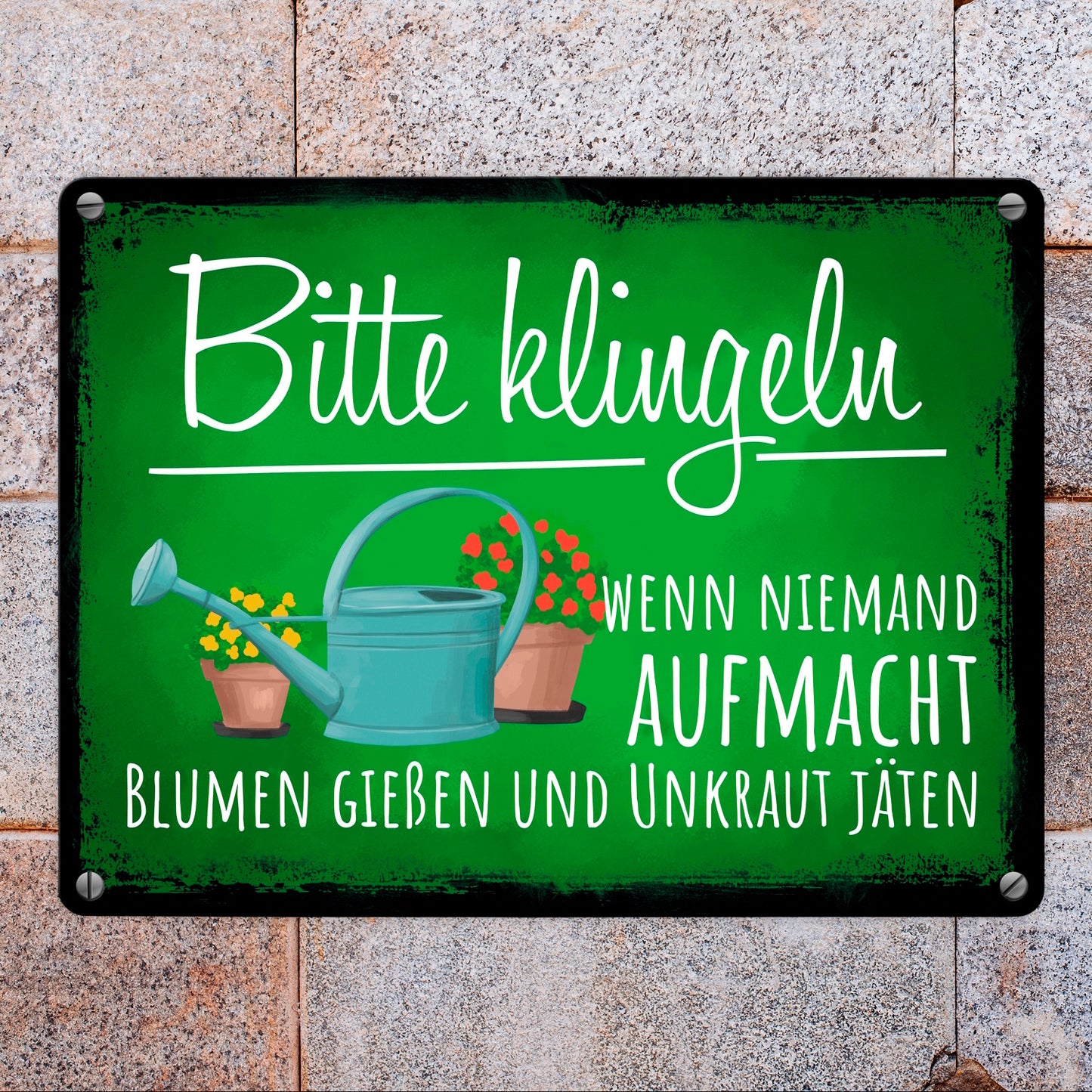 Bitte klingeln wenn niemand aufmacht Blumen gießen Unkraut jäten Metallschild in 15x20 cm