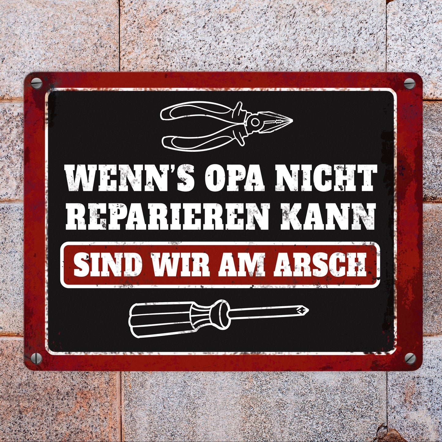 Metallschild mit Spruch: Wenn Opa es nicht reparieren kann, ...