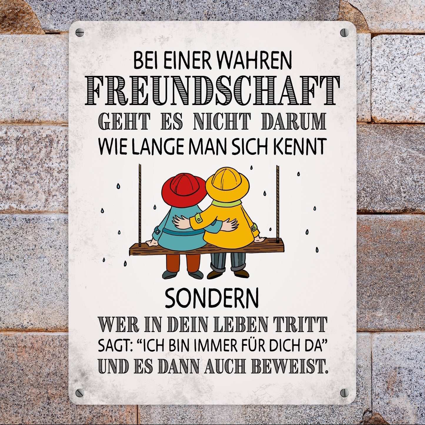 Metallschild XL mit Freunde Motiv und Spruch: Bei einer wahren Freundschaft