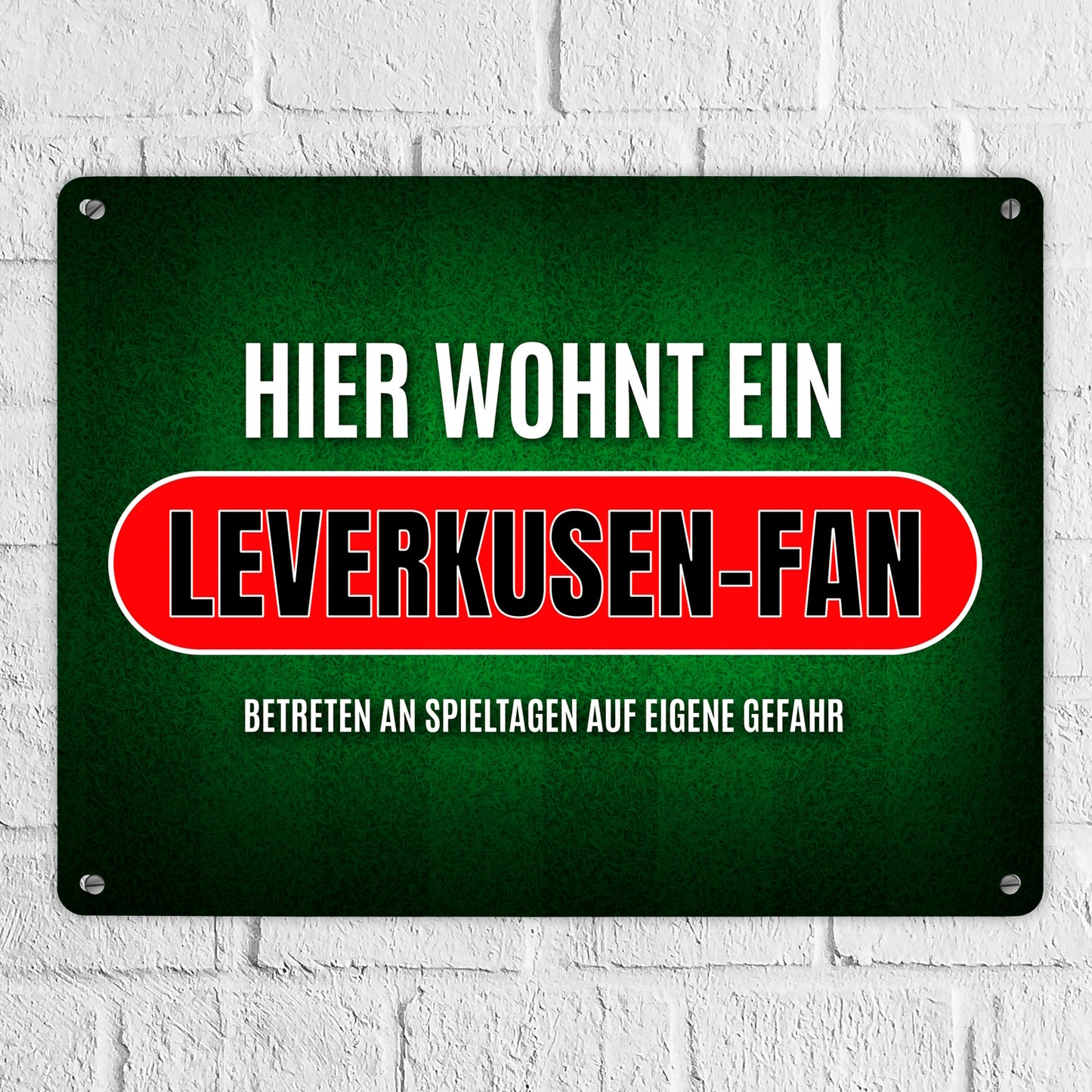 Metallschild XL mit Spruch: Hier wohnt ein Leverkusen-Fan