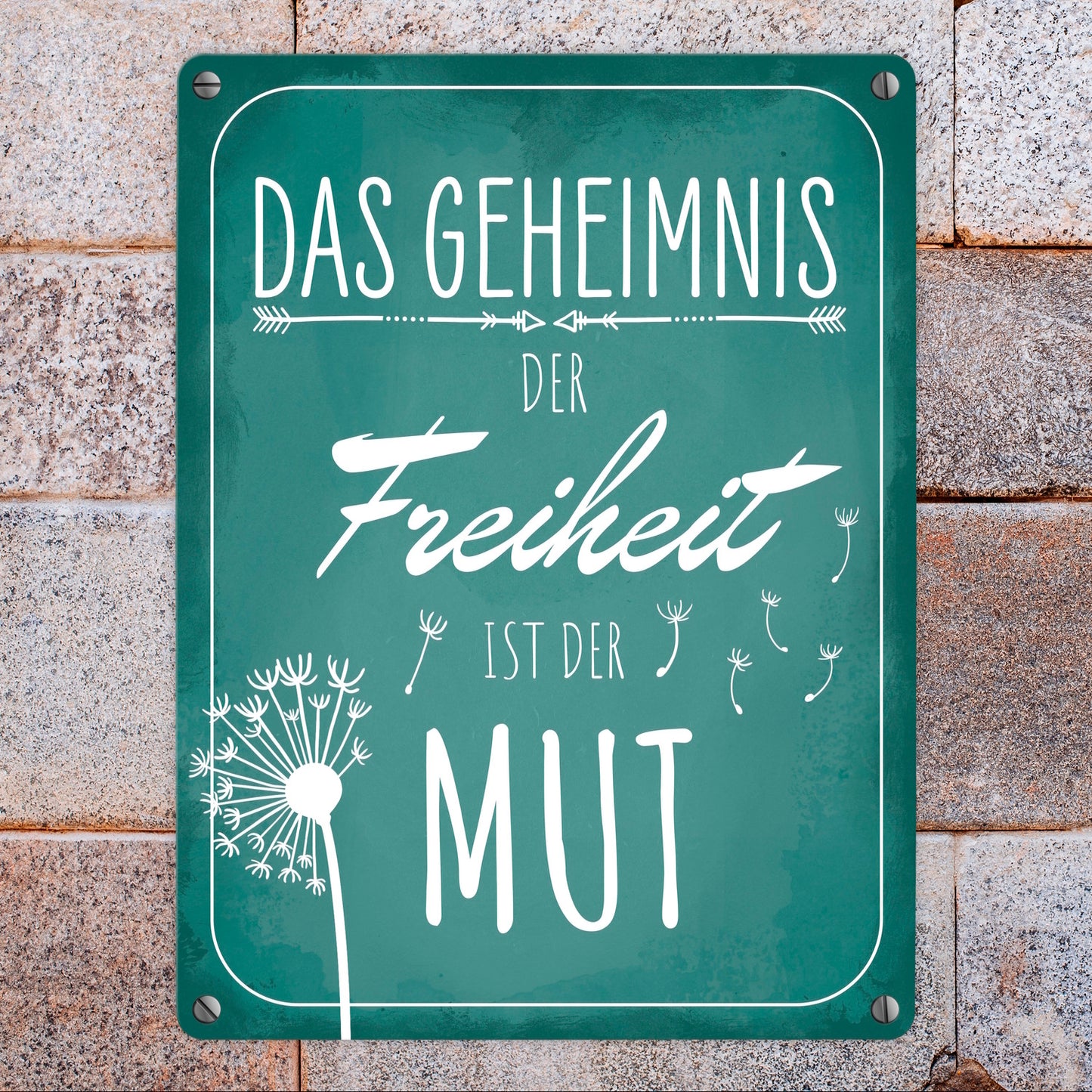 Das Geheimnis der Freiheit ist der Mut Metallschild in 15x20 cm