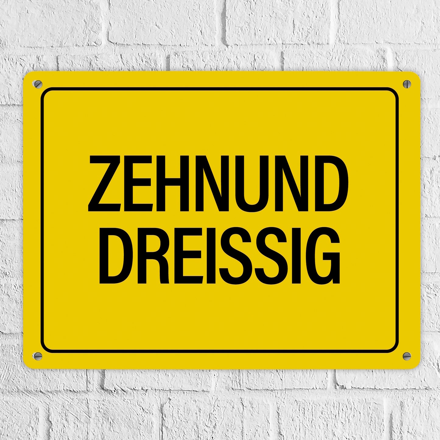 Metallschild XL mit Spruch: Zehnunddreißig