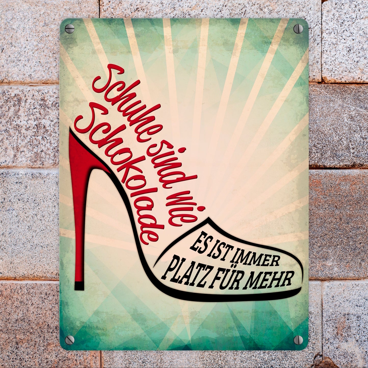 Metallschild mit Spruch: Schuhe sind wie Schokolade...