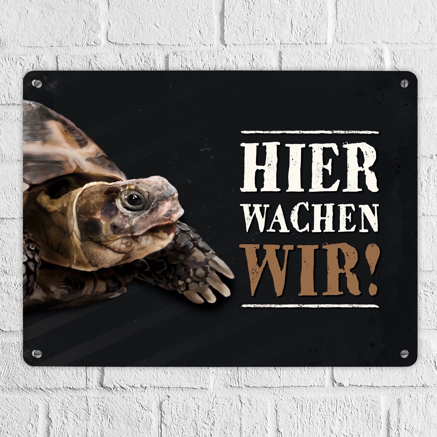 Hier wachen wir! Metallschild XL mit Schildkröte Motiv