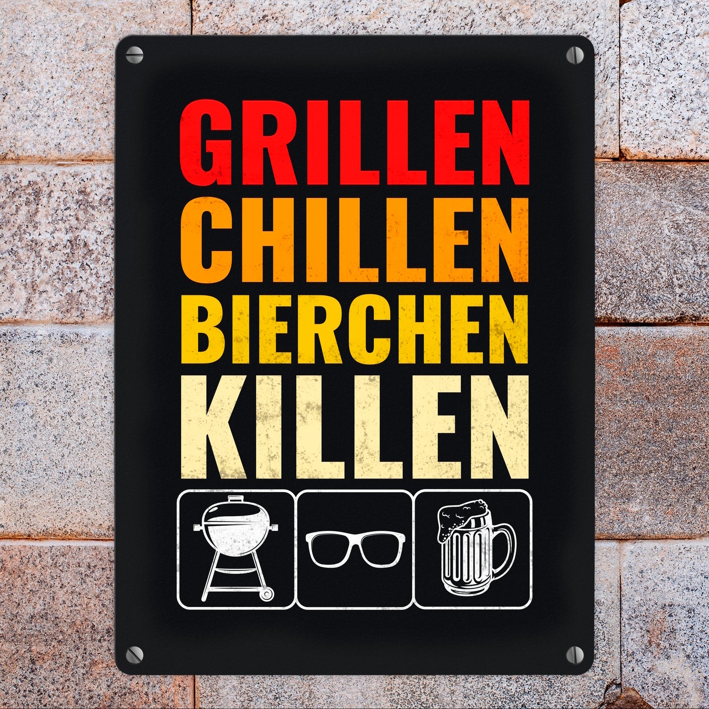 Grillen, Chillen, Bierchen Killen Metallschild