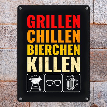 Grillen, Chillen, Bierchen Killen Metallschild